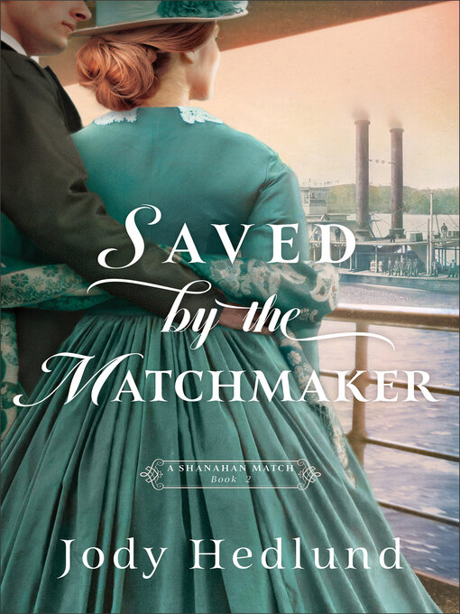 Title details for Saved by the Matchmaker by Jody Hedlund - Available